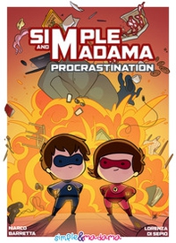 Procrastination. Simple&Madama - Librerie.coop Procrastination. Simple&Madama - Librerie.coop
