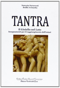 Tantra. Il gioiello nel loto. Insegnamenti per il raggiungimento dell'estasi - Librerie.coop