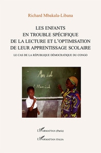 Les enfants en trouble spédifique de la lecture et l'optimisation de leur apprentissage scolaire. Le cas de la République Démocratique du Congo - Librerie.coop
