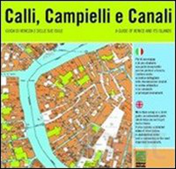 Calli, Campielli e Canali. Guida di Venezia e delle sue isole - Librerie.coop Calli, Campielli e Canali. Guida di Venezia e delle sue isole - Librerie.coop