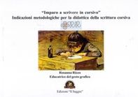 «Imparo a scrivere in corsivo». Indicazioni metodologiche per la didattica della scrittura corsiva - Librerie.coop «Imparo a scrivere in corsivo». Indicazioni metodologiche per la didattica della scrittura corsiva - Librerie.coop