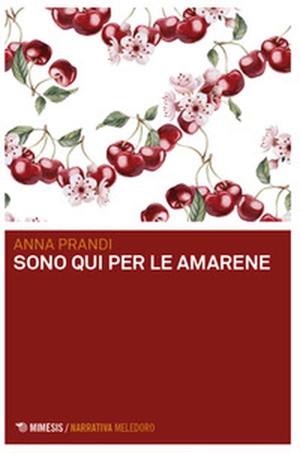 Sono qui per le amarene - Librerie.coop Sono qui per le amarene - Librerie.coop