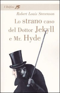 Lo strano caso del dottor Jekyll e Mr. Hyde - Librerie.coop
