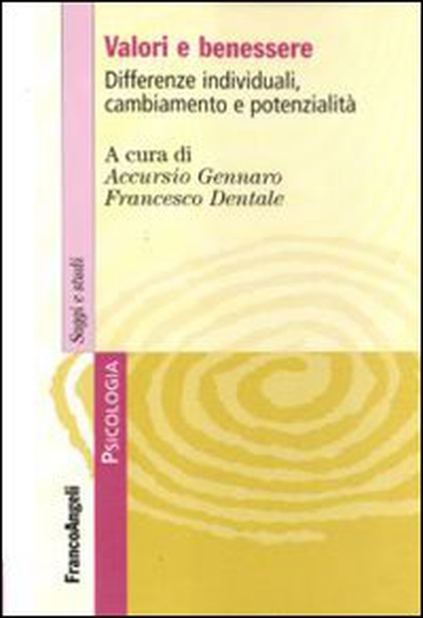 Valori e benessere. Differenze individuali, cambiamento e potenzialità - Librerie.coop Valori e benessere. Differenze individuali, cambiamento e potenzialità - Librerie.coop