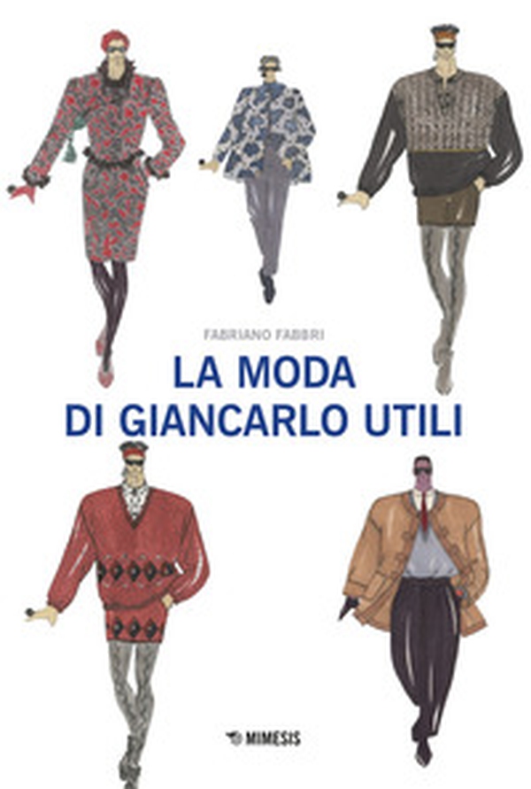 La moda di Giancarlo Utili - Librerie.coop