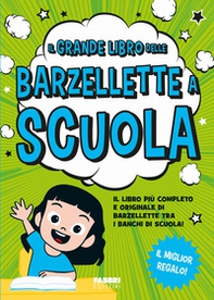 Il grande libro delle barzellette a scuola - Librerie.coop