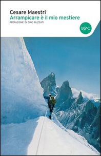 Arrampicare è il mio mestiere - Librerie.coop