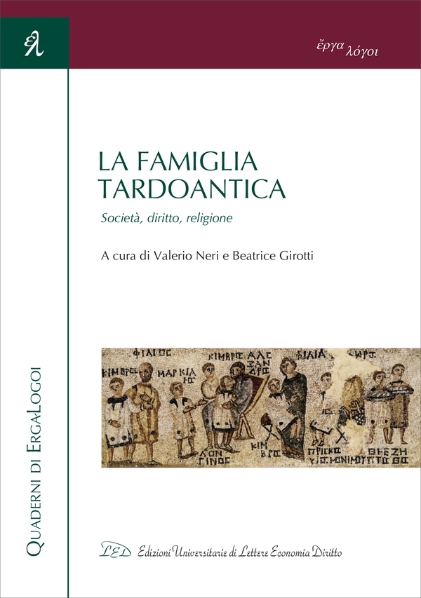 La famiglia tardoantica - Librerie.coop La famiglia tardoantica - Librerie.coop