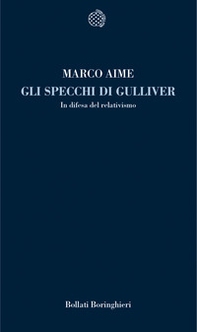 Gli specchi di Gulliver. In difesa del relativismo - Librerie.coop Gli specchi di Gulliver. In difesa del relativismo - Librerie.coop