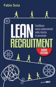 Lean Recruitment. Eccellenza senza compromessi nella ricerca di personale - Librerie.coop
