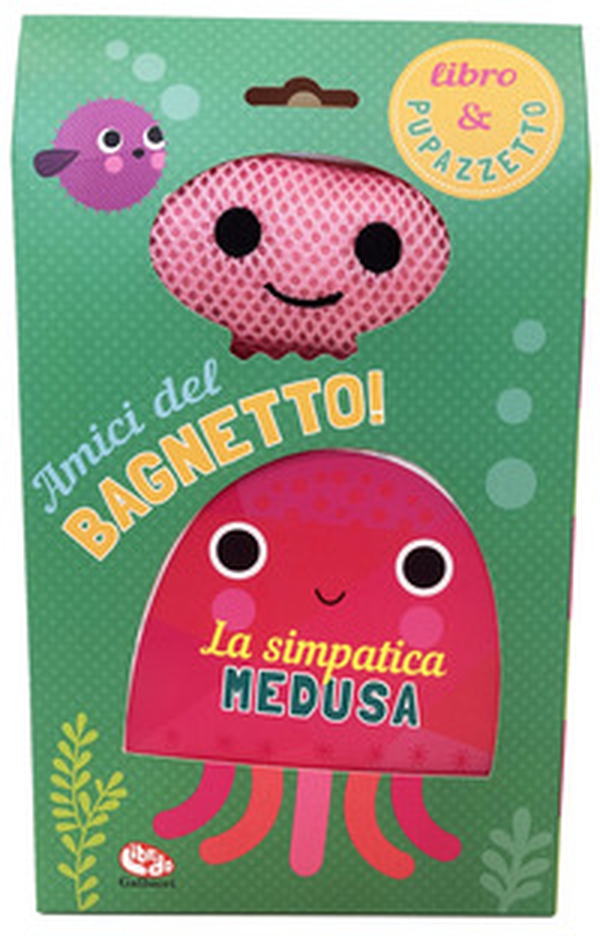 La simpatica medusa. Amici del bagnetto! - Librerie.coop La simpatica medusa. Amici del bagnetto! - Librerie.coop