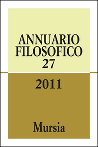 Annuario filosofico 2011 - Vol. 27 - Librerie.coop