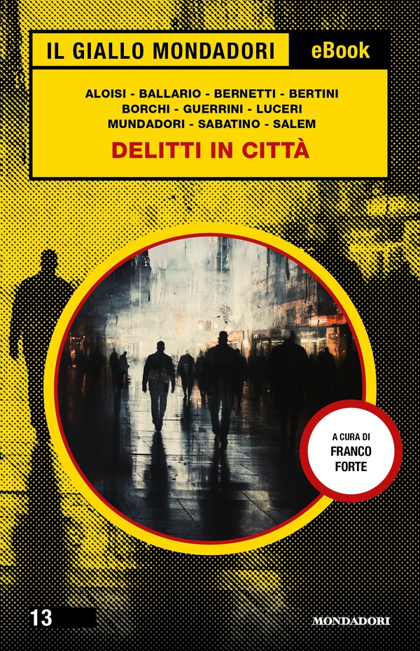 Delitti in città (Il Giallo Mondadori) - Librerie.coop Delitti in città (Il Giallo Mondadori) - Librerie.coop