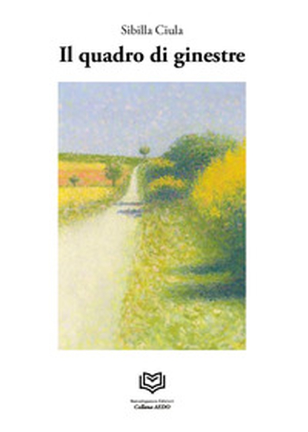 Il quadro di ginestre - Librerie.coop Il quadro di ginestre - Librerie.coop