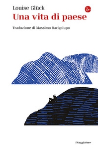 Una vita di paese - Librerie.coop Una vita di paese - Librerie.coop