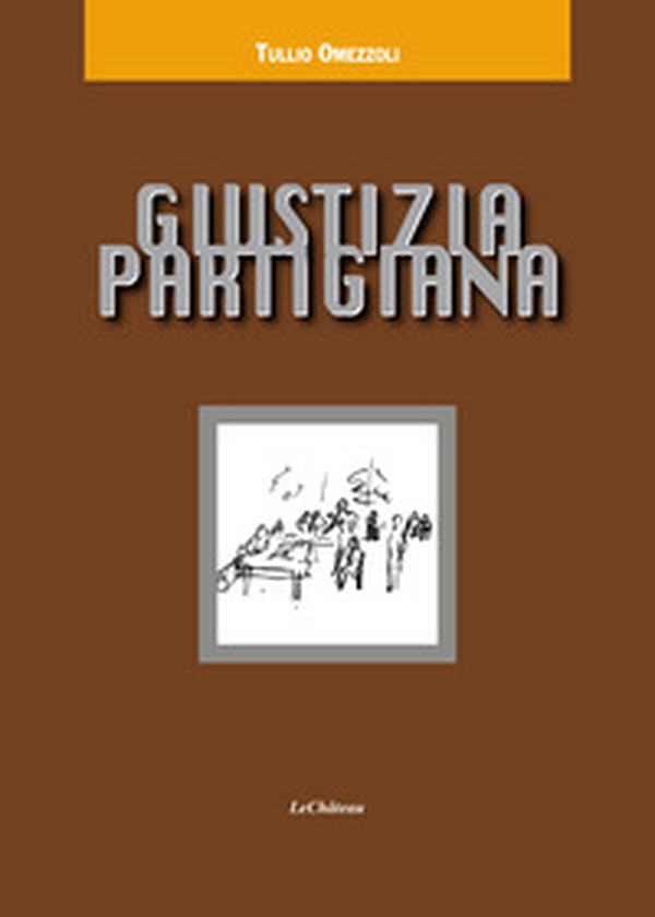 Giustizia partigiana - Librerie.coop Giustizia partigiana - Librerie.coop