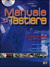 Manuale di tastiera. Metodo, studio, tecnica - Librerie.coop