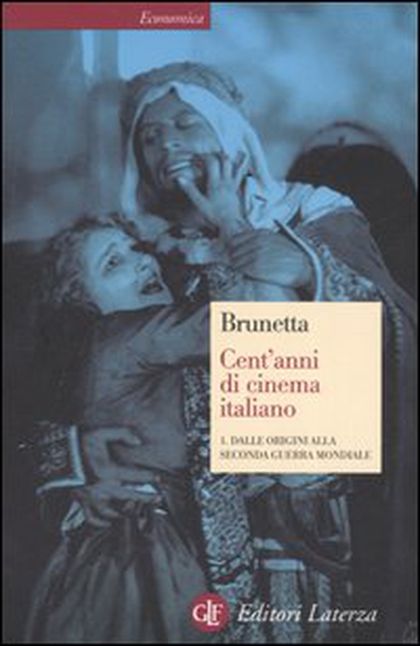 Cent'anni di cinema italiano - Librerie.coop Cent'anni di cinema italiano - Librerie.coop