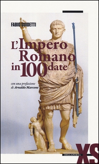 L'impero romano in 100 date - Librerie.coop