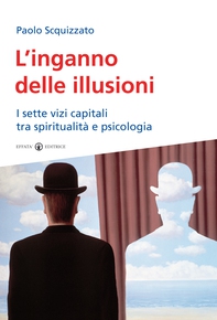 L’inganno delle illusioni - Librerie.coop L’inganno delle illusioni - Librerie.coop