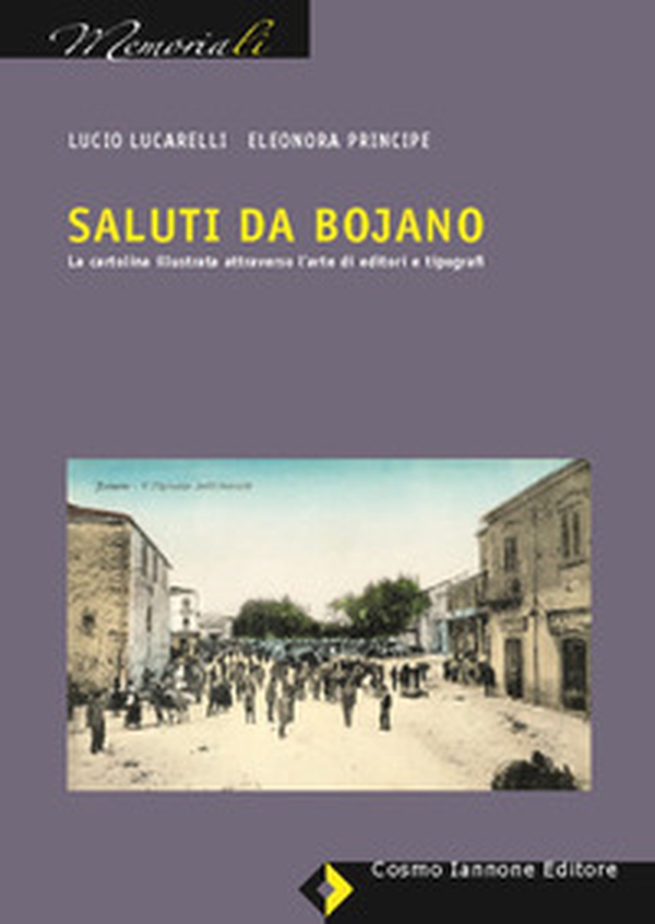 Saluti da Boiano. La cartolina illustrata attraverso l'arte di editori e tipografi - Librerie.coop Saluti da Boiano. La cartolina illustrata attraverso l'arte di editori e tipografi - Librerie.coop