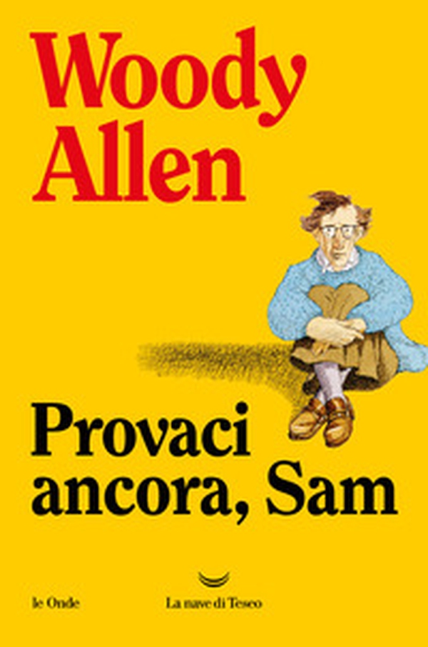 Provaci ancora Sam - Librerie.coop Provaci ancora Sam - Librerie.coop