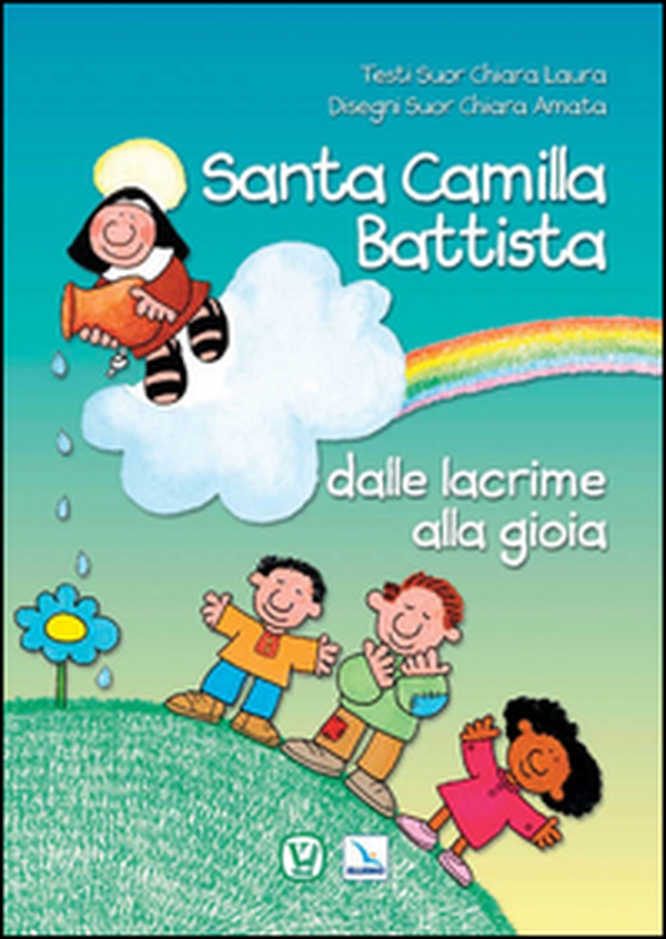 Santa Camilla Battista dalle lacrime alla gioia - Librerie.coop Santa Camilla Battista dalle lacrime alla gioia - Librerie.coop