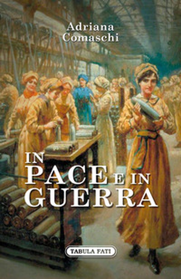 In pace e in guerra - Librerie.coop In pace e in guerra - Librerie.coop