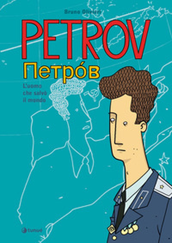 Petrov. L'uomo che salvò il mondo - Librerie.coop