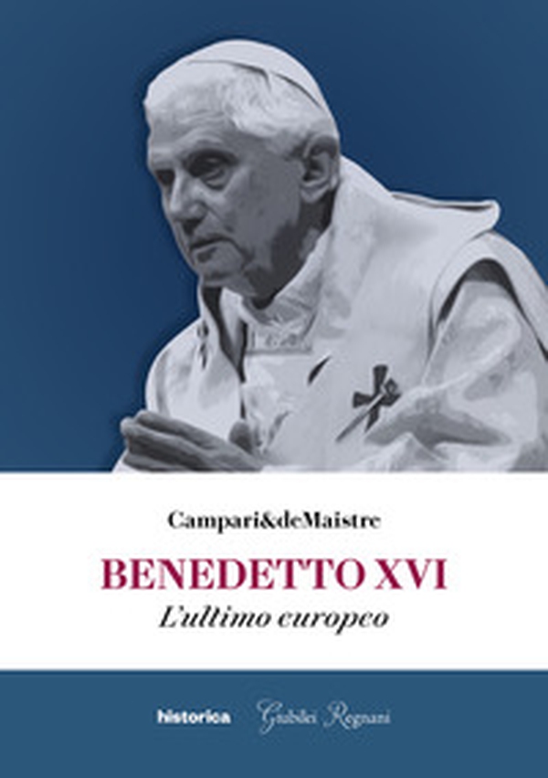 Benedetto XVI. L'ultimo europeo - Librerie.coop Benedetto XVI. L'ultimo europeo - Librerie.coop
