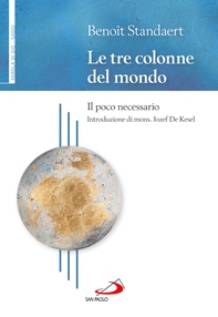 Le tre colonne del mondo. Il poco necessario - Librerie.coop Le tre colonne del mondo. Il poco necessario - Librerie.coop