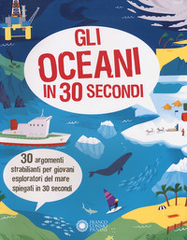 Gli oceani in 30 secondi - Librerie.coop Gli oceani in 30 secondi - Librerie.coop