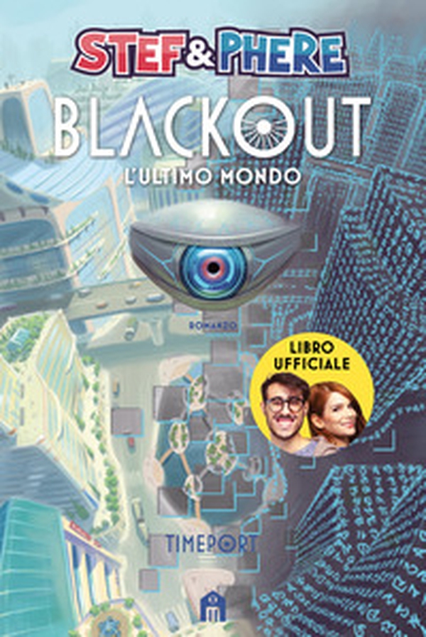 Blackout. L'ultimo mondo. Timeport - Librerie.coop Blackout. L'ultimo mondo. Timeport - Librerie.coop