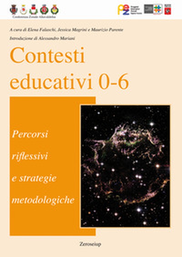 Contesti educativi 0-6. Percorsi riflessivi e strategie metodologiche - Librerie.coop Contesti educativi 0-6. Percorsi riflessivi e strategie metodologiche - Librerie.coop