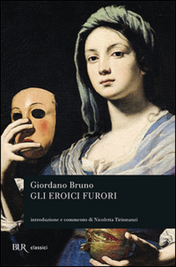 Gli eroici furori - Librerie.coop Gli eroici furori - Librerie.coop