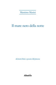 Il mare nero della notte - Librerie.coop
