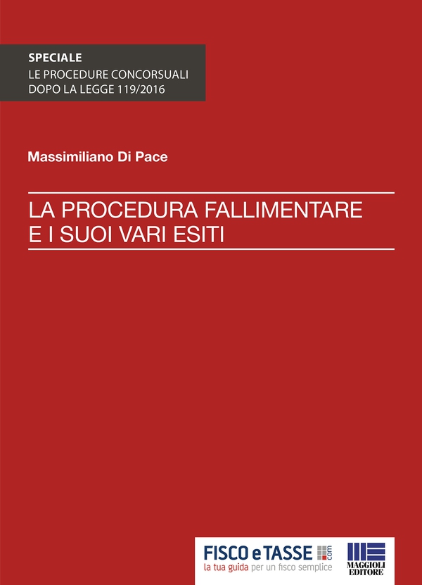 La procedura fallimentare e i suoi vari esiti - Librerie.coop