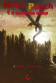 Milva Punch e il castello nero - Librerie.coop