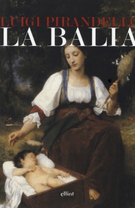 La balia - Librerie.coop La balia - Librerie.coop