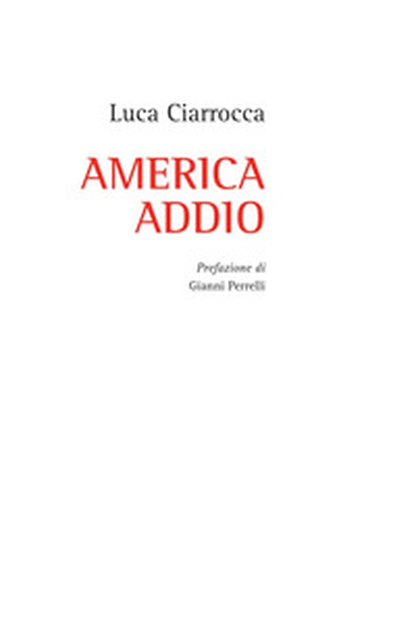 America Addio - Librerie.coop America Addio - Librerie.coop