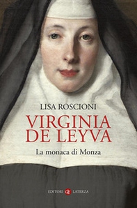 Virginia de Leyva. La monaca di Monza - Librerie.coop