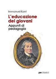 L'educazione dei giovani. Appunti di pedagogia - Librerie.coop L'educazione dei giovani. Appunti di pedagogia - Librerie.coop