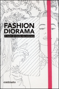 Fashion diorama. 3 metri di moda da colorare - Librerie.coop