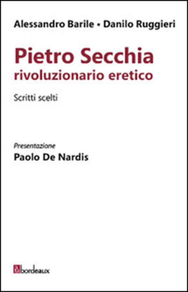 Pietro Secchia rivoluzionario eretico. Scritti scelti - Librerie.coop Pietro Secchia rivoluzionario eretico. Scritti scelti - Librerie.coop