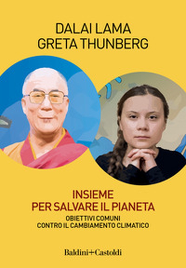 Insieme per salvare il pianeta. Obiettivi comuni contro il cambiamento climatico - Librerie.coop Insieme per salvare il pianeta. Obiettivi comuni contro il cambiamento climatico - Librerie.coop