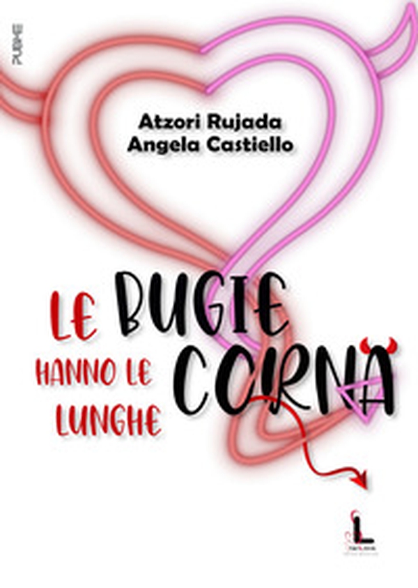 Le bugie hanno le corna lunghe - Librerie.coop Le bugie hanno le corna lunghe - Librerie.coop