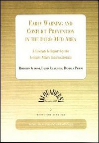 Early warning and conflict prevention in the Euro-Med area. A research report by the Istituto Affari internazionali - Librerie.coop
