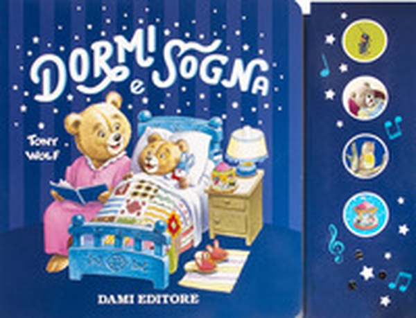 Dormi e sogna - Librerie.coop Dormi e sogna - Librerie.coop