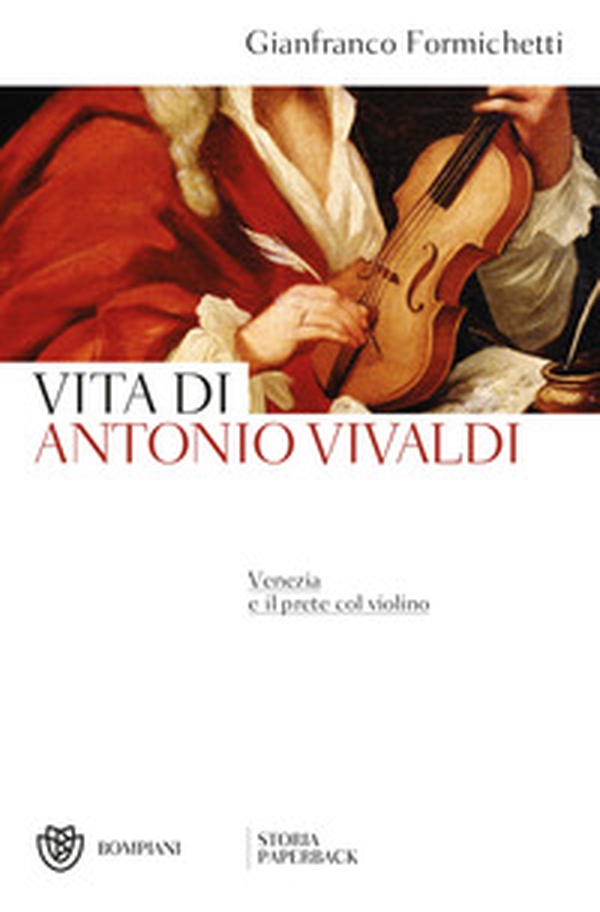 Venezia e il prete col violino. Vita di Antonio Vivaldi - Librerie.coop Venezia e il prete col violino. Vita di Antonio Vivaldi - Librerie.coop