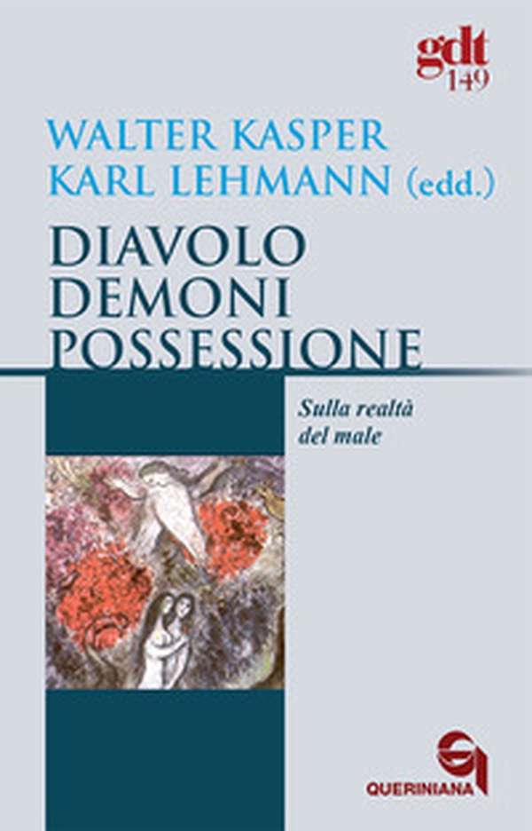 Diavoli, demoni, possessione. Sulla realtà del male - Librerie.coop